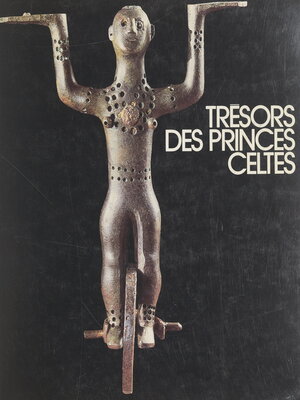cover image of Trésors des princes celtes